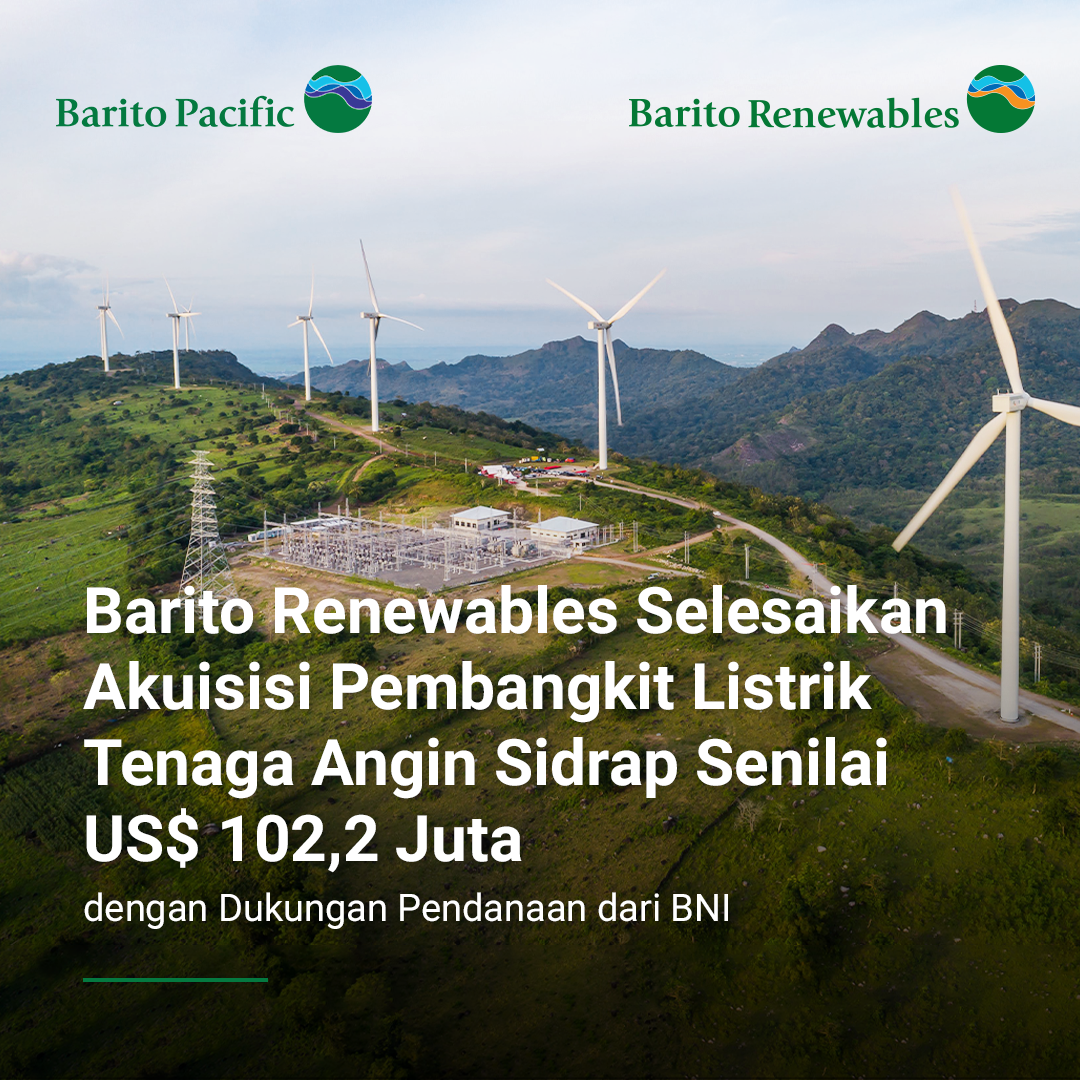 Barito Renewables Selesaikan Akuisisi Pembangkit Listrik Tenaga Angin ...